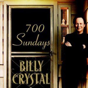 700 Sundays by Billy Crystal - Based on Tony Award Winning Play - Hard Cover